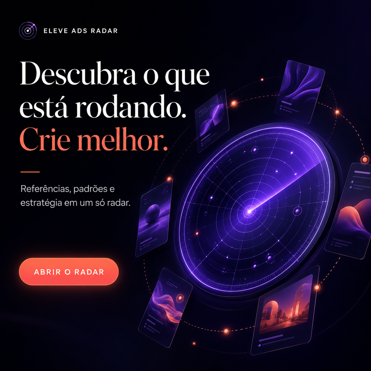 Criativo de campanha do Eleve Ads Radar